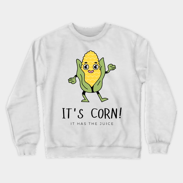 It's Corn! Crewneck Sweatshirt by little-axii